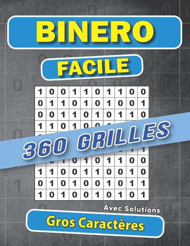 Binero Facile Gros Caractères — Livre de sudoku binaire 360 grilles