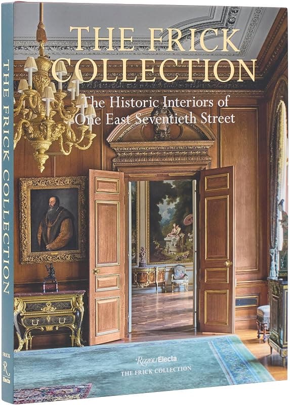 « The Frick Collection : The Historic Interiors »