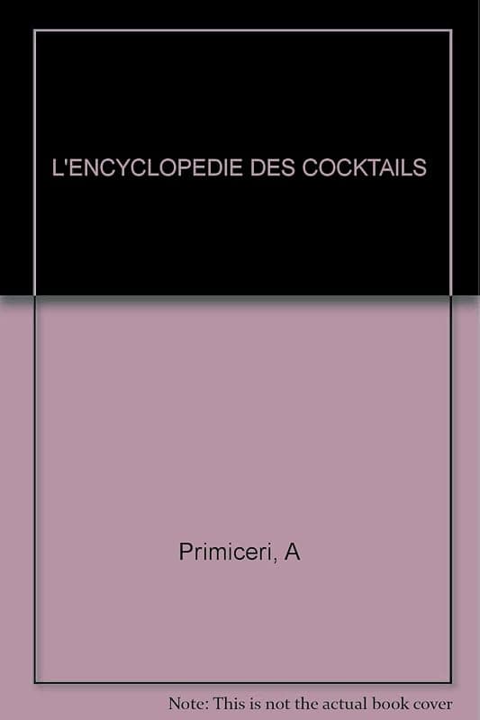 « L'encyclopédie des cocktails »
