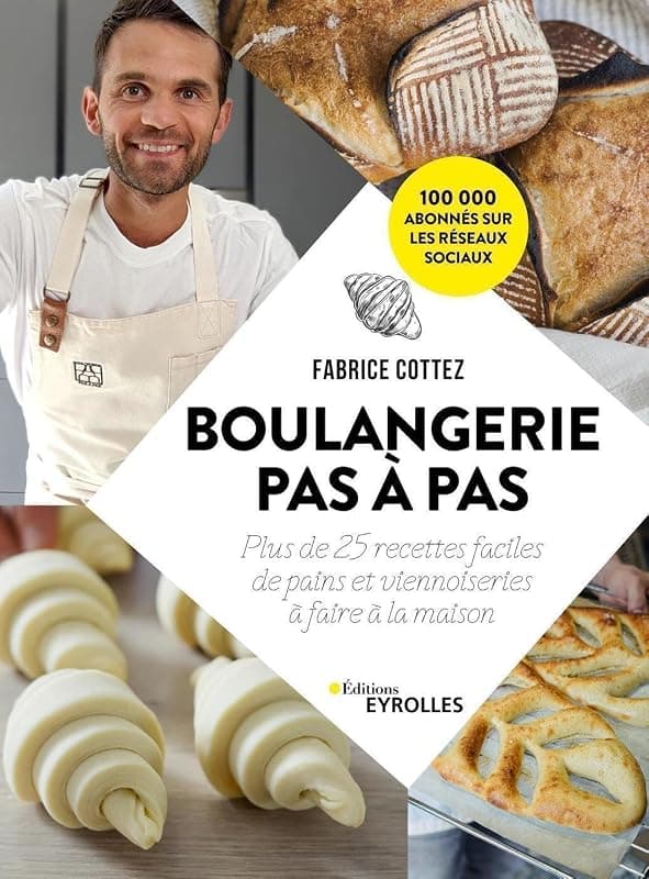 Boulangerie pas à pas — Plus de 25 recettes de pains et viennoiseries
